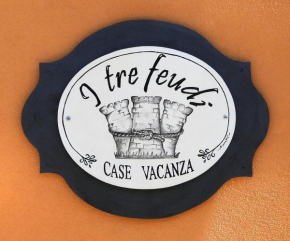 I tre feudi - Casa Vacanza